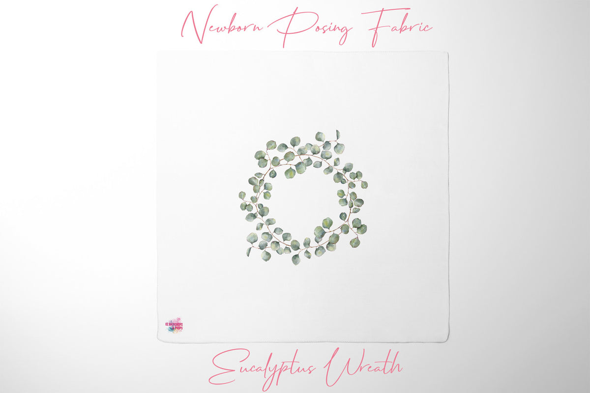 Eucalyptus Wreath - Newborn Posing Fabric
